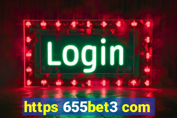 https 655bet3 com